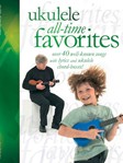 Ukulele All-Time Favorites Ukulele