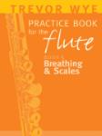 Trevor Wye Practice Book for the Flute - Volume 5 - Breathing and Scales Flute