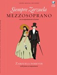 Siempre Zarzuela - Mezzo-Soprano with CD of Piano Accompaniments Mezzo Sop