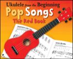 Ukulele from the Beginning Pop Songs