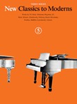 New Classics to Moderns Bk 5 IMTA-D/E [piano] Third Series