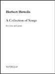 Herbert Howells: A Collection of Songs [vocal]