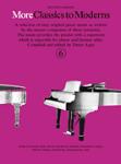 More Classics to Moderns: Second Series, Book 6 - Piano