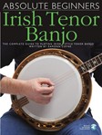 Absolute Beginners Irish Tenor Banjo w/online audio [banjo]