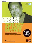 George Benson - The Art of Jazz Guitar - From the Classic Hot Licks Video Series