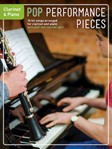 Pop Performance Pieces w/Piano [clarinet]