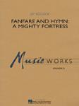 Fanfare And Hymn: A Mighty Fortress