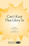 Can't Keep-a That Glory In