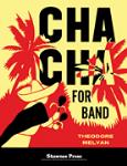 Cha Cha For Band [concert band] Score & Pa