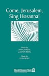Come Jerusalem Sing Hosanna