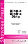Ding-a Ding-a Ding (Choral) SATB A Cap