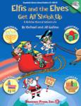 Elfis and the Elves Get All Shook Up Book and CD