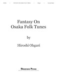 Fantasy On Osaka Folk Tunes