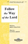 Follow The Way Of The Lord