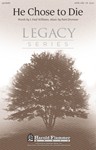 He Chose To Die