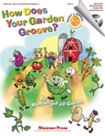 How Does Your Garden Groove