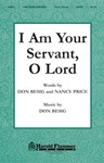 I Am Your Servant O Lord