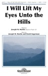I Will Lift My Eyes Unto The Hills