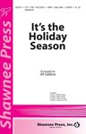 It's The Holiday Season