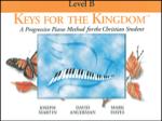Shawnee Joseph M. Martin   Keys for the Kingdom - Level B-Method Book