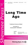 Long Time Ago