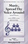 Music Spread Thy Voice Around