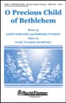 O Precious Child of Bethlehem SATB WITH