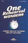 One Rehearsal Wonders, Volume 1 - Almost Instant Anthems For Any Occasion