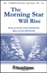 The Morning Star Will Rise SATB