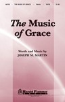 The Music of Grace SATB