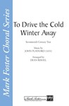 To Drive the Cold Winter Away