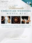 The Ultimate Christian Wedding Music Kit -
