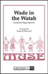 Wade In The Watah