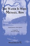 Water Is Wide/Michael, Row
