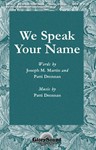 We Speak Your Name