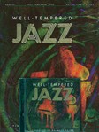Well-tempered Jazz