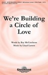 We're Building A Circle Of Love