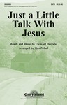 Just A Little Talk With Jesus