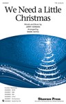 We Need A Little Christmas