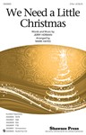 We Need A Little Christmas