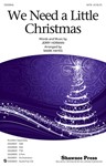 We Need A Little Christmas