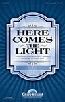 Here Comes The Light
