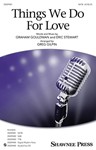 Things We Do for Love