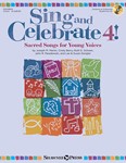 Sing and Celebrate 4! Sacred Songs for Young Voices Unison Boo