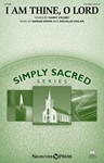 I Am Thine O Lord
