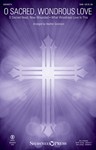 O Sacred Wondrous Love