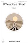 Whom Shall I Fear? [choral unison/2-part]