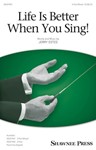 Life Is Better When You Sing