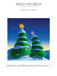 Arrangers  Dawson J  Kings and Bells - Concert Band