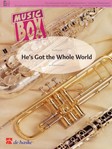 He's Got the Whole World